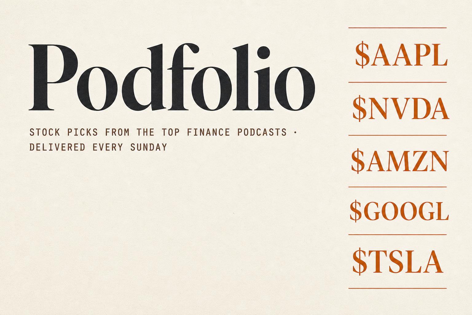 Podfolio Podfolio — Stock picks from finance podcasts